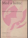 Med a hořec: Poesie XVI. století v Čechách. Parafráze Kamila Bednáře - náhled