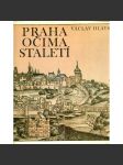 Praha očima staletí [staré pražské veduty, panorama, pohledy na město 1493-1870; Pucherna, Morstadt, Hollar, Werner ad.; edice Pragensia] - náhled