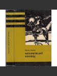 Nesmrtelný kovboj (edice KOD, sv. 138, Knihy odvahy a dobrodružství) [román pro mládež, Severní Amerika, indiáni] - náhled