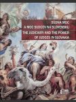 Súdna moc a moc sudcov na Slovensku - The Judiciary and the Power of Judges in Slovakia - náhled