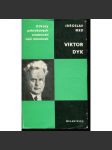 Viktor Dyk [edice Odkazy pokrokových osobností naší minulosti] - podpis Jaroslav Med - náhled