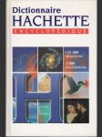 Dictionnaire Hachette Encyclopédique - Encyclopédique illustré - náhled