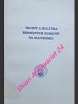 DEJINY A KULTÚRA REHOLNÝCH KOMUNÍT NA SLOVENSKU - Príspevky na II. sympóziu o cirkevných dejinách Slovenska na Trnavskej univerzite 15.-16. okt. 1993 - Kolektiv autorov - náhled