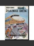 Velké železnice světa. Džunglí a tajgou (železnice, Asie, Indie, Čína) - náhled