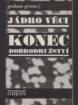 Jádro věci / Konec dobrodružství - náhled