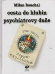 Cesta do hlubin psychiatrovy duše - náhled