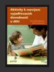 Aktivity k rozvíjení vyjadřovacích dovedností u dětí - náhled