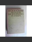 Die Kultur der Renaissance in Italien (Kultura renesance v Itálii, kulturní dějiny, Itálie, politika, náboženství, mj. Benátky, Miláno, Neapol, Mantova, Řím) - náhled