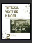 Tatíčku, vrať se k nám! Díl 2. / Pomníky Velké války na Chomutovsku, Mostecku a Teplicku - náhled