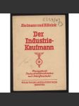 Der Industriekaufmann. Kurzgefaßte Industriebetriebslehre mit Schriftverkehr für berufliche Schulen und Lehrgänge [průmysl, obchod, účetnictví] - náhled