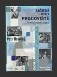 Učení pro pracoviště: prostor pro uplatnění konceptu workplace learning v českém prostředí - náhled