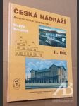 Česká nádraží Architektura a stavební vývoj II. díl - náhled