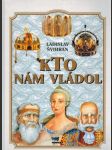 Kto nám vládol - náhled