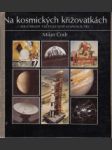 Na kozmických křižovatkých. Současnost a budoucnost kosmonautiky - náhled