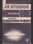 Jak astronomové zkoumají vesmír - náhled