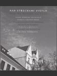 Nad střechami světlo / Über den Dächern das Licht - Česko-německá antologie poezie a krátké prózy - náhled