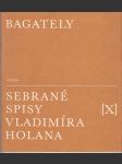 Bagately - Sebrané spisy Vladimíra Holana X - náhled