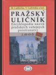 Pražský uličník II. (Encyklopedi názvů pražských veřejných prostranství) - náhled