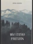 Môj strýko partizán - náhled