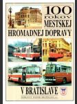 100 rokov mestskej hromadnej dopravy v Bratislave - náhled