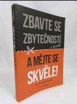 Zbavte se zbytečností v životě a mějte se skvěle! - náhled