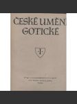 České umění gotické - Stavitelství a sochařství [obsah: gotická architektura a sochy, gotika, středověk; kostely, kláštery] - náhled