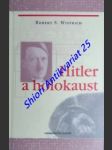 Hitler a holokaust - wistrich robert s. - náhled