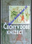 Čechy v době knížecí (1034-1198) - žemlička josef - náhled