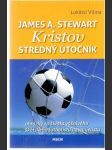 James A. Stewart - Kristov stredný útočník - náhled