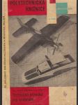 Technická příručka pro modeláře určeno všem zájemcům o letecké a lodní modelářství a kroužkům polytechnické výuky - náhled