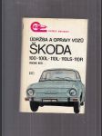 Údržba a opravy vozů škoda 100-100 L, 110 L-110 LS a 110 R - náhled