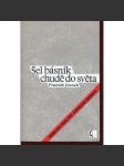 Šel básník chudě do světa (Nobelova cena pro Jaroslava Seiferta / Jaroslav Seifert, vzpomínky na něj) - podpis František Janouch - náhled