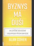 Byznys má duši - Jak úspěšně obchodovat a nezaprodat přitom sami sebe - náhled