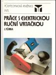 Práce s elektrickou ruční vrtačkou - náhled