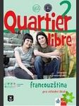 Quartier libre 2 Francouzština pro střední školy - náhled