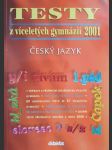 Testy z víceletých gymnázií český jazyk 2001 - náhled