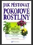 Jak pěstovat pokojové rostliny - náhled