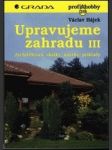 Upravujeme zahradu III - náhled