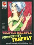 Techle mechtle prokuristy Fanfuly - náhled