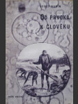 Od prvoka k člověku - náhled