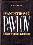 Ivan Petrovič Pavlov - náhled