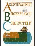 ABC cestovatelů mořeplavců objevitelů - náhled