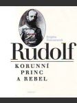 Rudolf Korunní princ a rebel - náhled