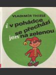 I v pohádce se přechází jen na zelenou - náhled