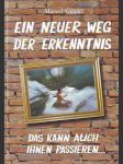 Ein Neuer Weg der Erkenntnis (das kann auch Ihnen passieren) - náhled