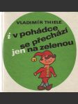 I v pohádkách se přechází na zelenou - náhled