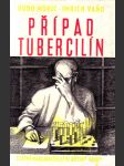 Případ Tubercilín - náhled