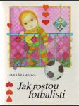 Jak rostou fotbalisti(Velká písmena) - náhled