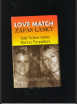 Love match zápas lásky - Judy Nelson versus Martina Navrátilová - náhled