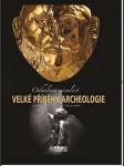 Velké příběhy archeologie - náhled